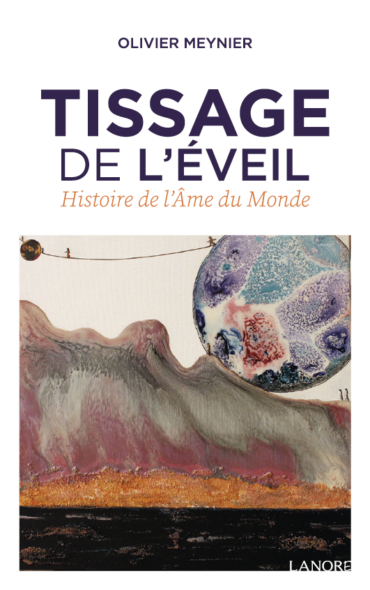 9782851578891 Tissage de l'Eveil Histoire de l'Âme du monde