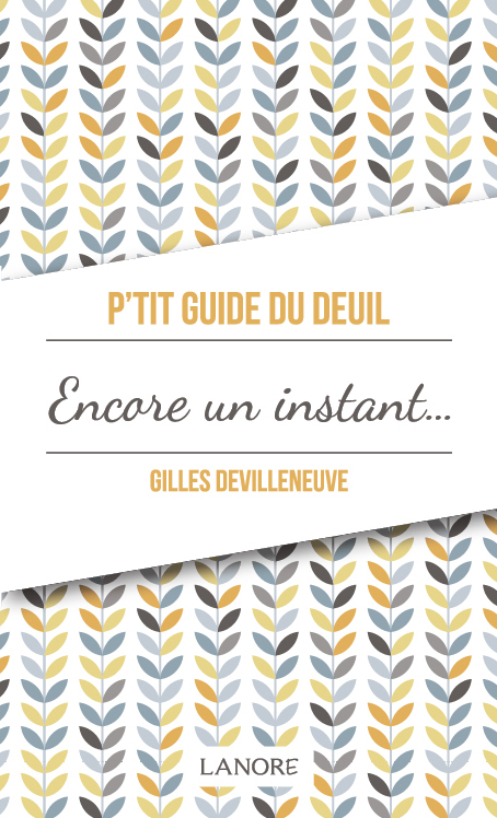 9782851578921 P'tit Guide du Deuil Encore un instant…