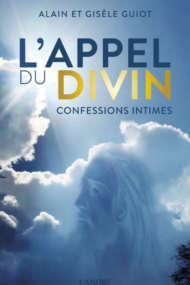 L' Appel du Divin Confessions intimes