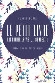 Le petit livre qui change la vie… en mieux !