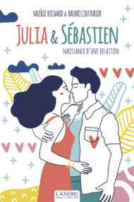 Julia et Sébastien Naissance d'une relation